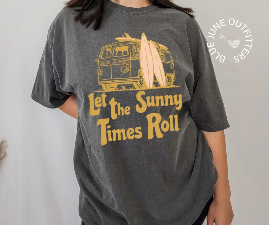 Let The Sunny Times Roll | Comfort Colors Van Life Tee