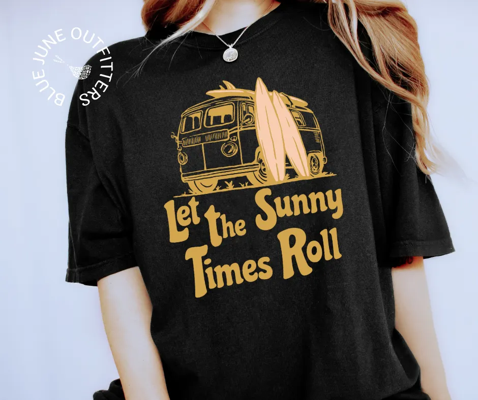 Let The Sunny Times Roll | Comfort Colors Van Life Tee