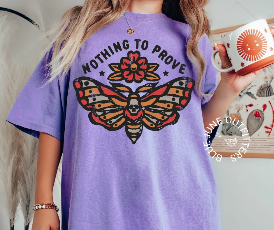 Nothing To Prove Death Moth | Comfort Colors Tee