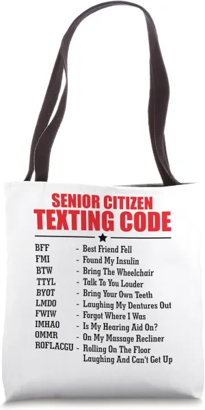 Senior Texting Code Funny Grandpa Grandma Retired Elderly Tote Bag