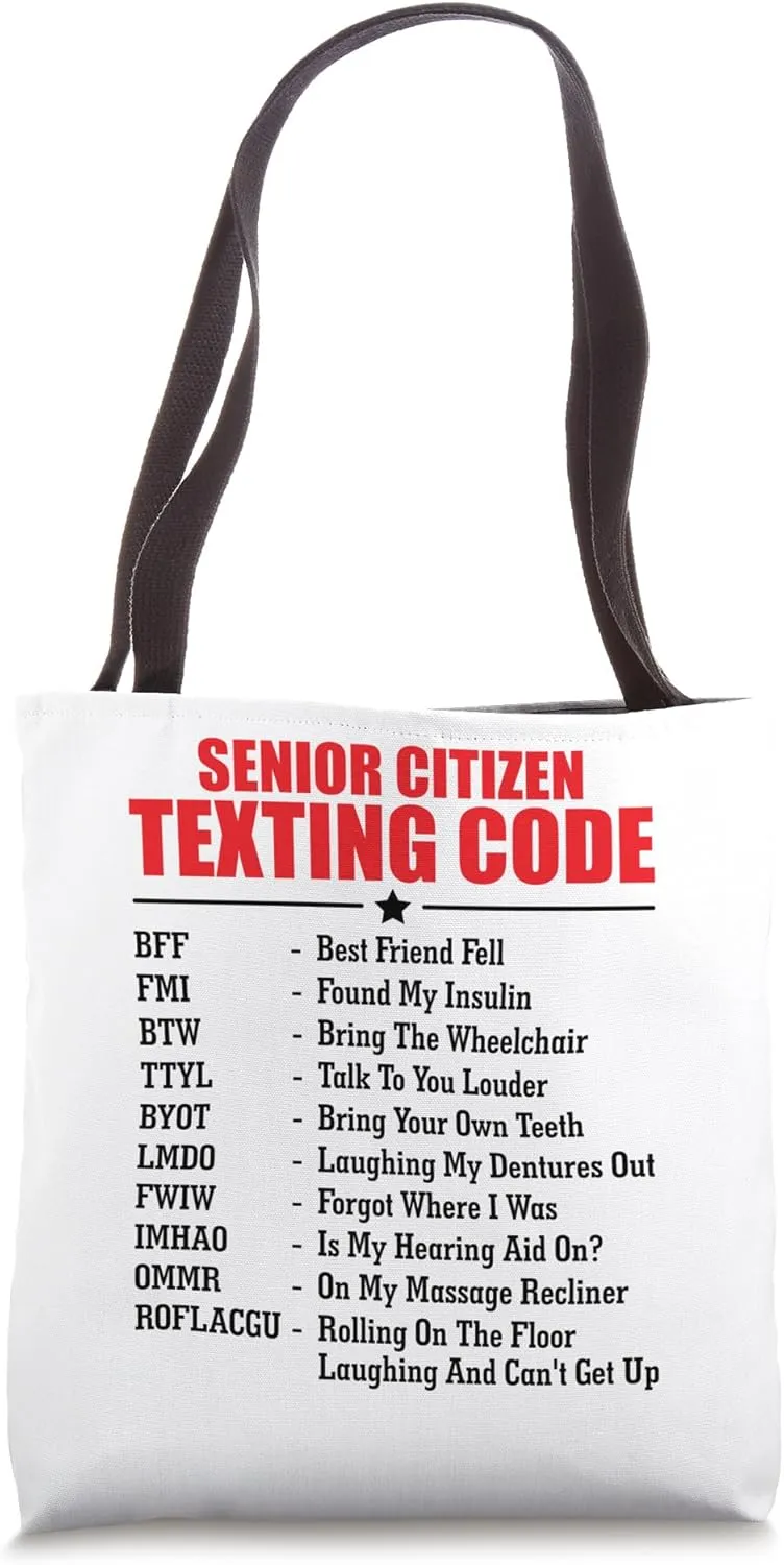 Senior Texting Code Funny Grandpa Grandma Retired Elderly Tote Bag