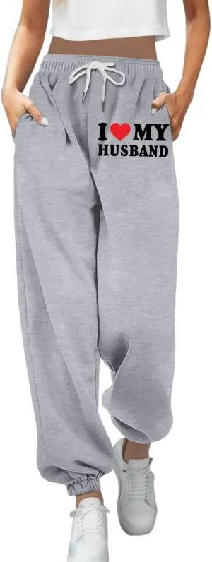 Sweatpants for Tall Women I Love My Husband Letter Print Drawstring Lounge Jogger Pants High Waist Baggy Trousers with Pocket