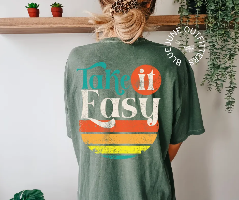 Take It Easy | Trendy Retro Comfort Colors Tee